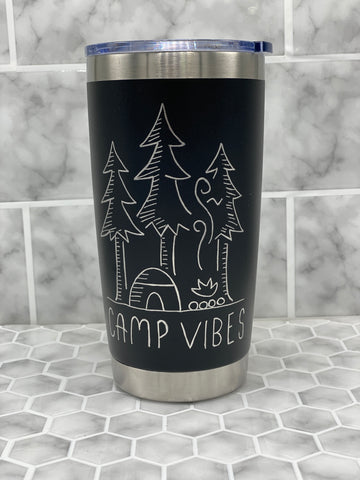 20 Ounce Beverage Tumbler with Hand Engraved Camp Vibes Image - Multiple Color Options Available